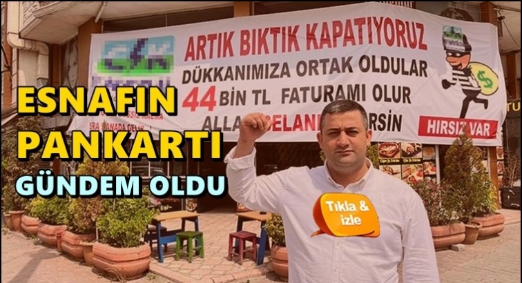 Esnaf, işyerine 'hırsız var' pankartı astı!