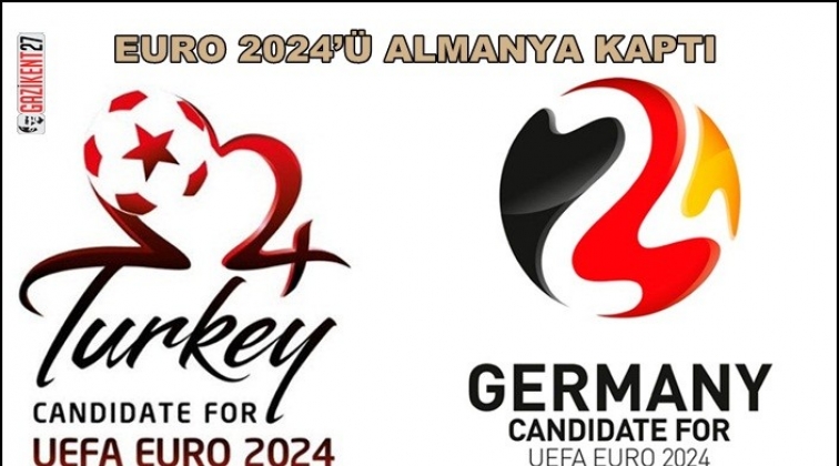 EURO 2024’ü Almanya'ya kaptırdık