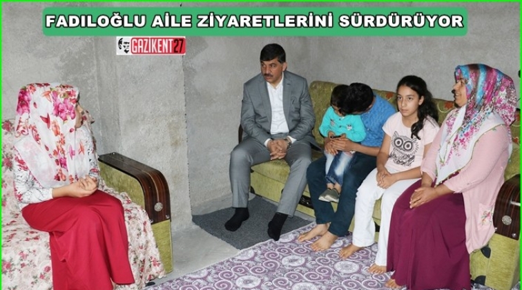 Fadıloğlu, 3 ailenin evine misafir oldu