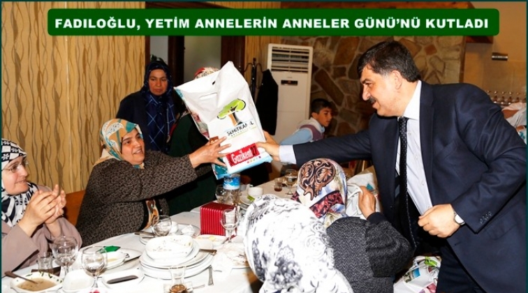 Fadıloğlu, Anneler G&uuml;n&uuml;&rsquo;n&uuml; kutladı