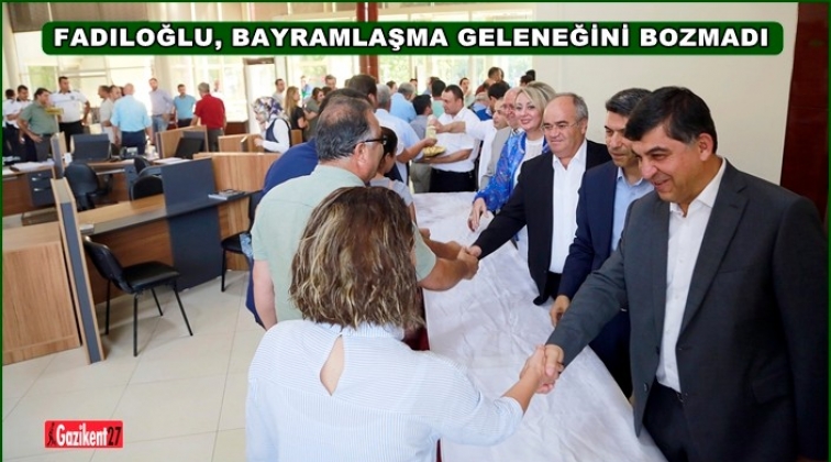 Fadıloğlu, belediye personelleriyle bayramlaştı
