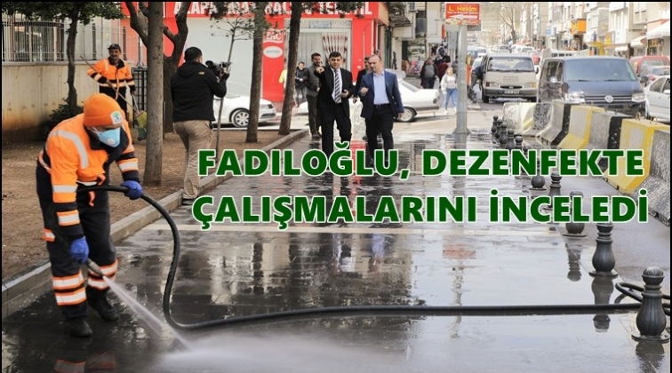 Fadıloğlu, dezenfekte çalışmalarını inceledi