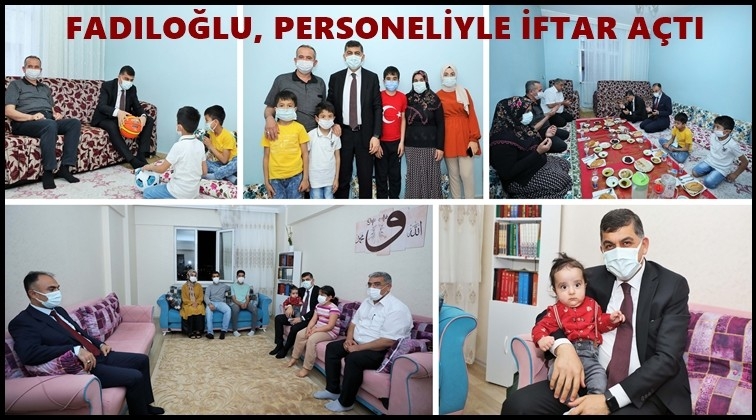 Fadıloğlu, personelinin ailesiyle iftar açtı