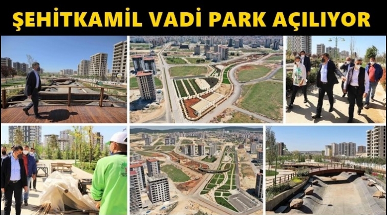 Fadıloğlu, Şehitkamil Vadi Park’ı inceledi...