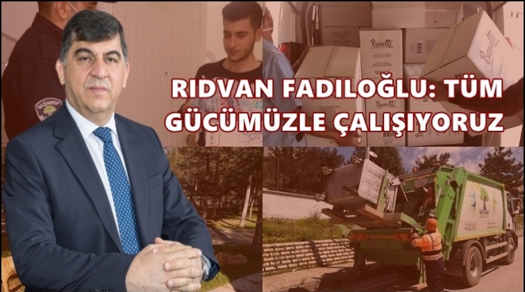 Fadıloğlu: Tüm gücümüzle çalışıyoruz