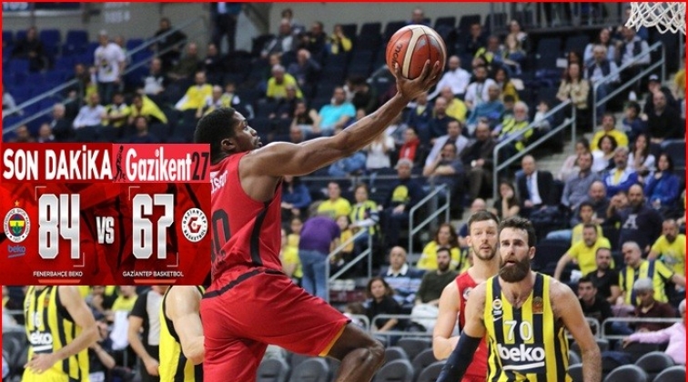 Fenerbahçe Beko: 84 - Gaziantep Basketbol: 67