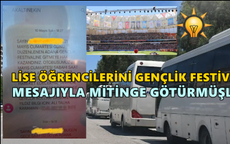 Festivale diye, AKP mitingine götürmüşler!