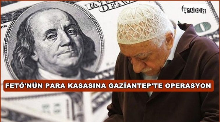 FETÖ'nün para kasası Gaziantep'te yakalandı