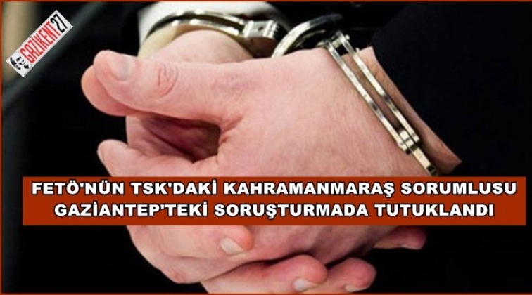 FETÖ'nün sözde TSK sorumlusu Gaziantep'te tutuklandı