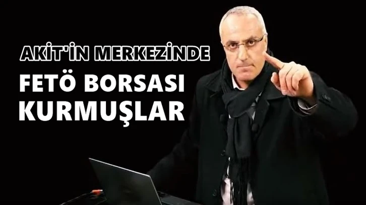 Flaş iddia: Akit'te 'FETÖ borsası' kurmuşlar!