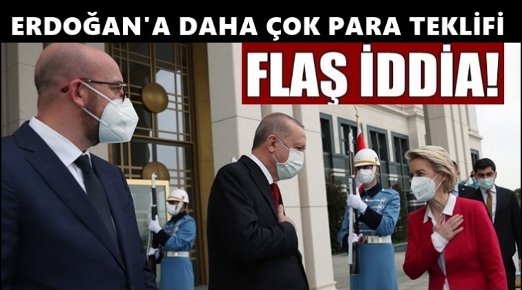 Flaş iddia: Erdoğan'a daha çok para teklifi