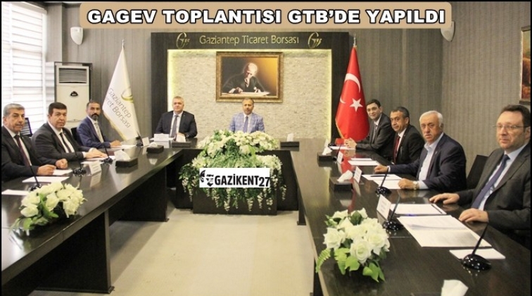 GAGEV Y&ouml;netim Kurulu GTB'de toplandı