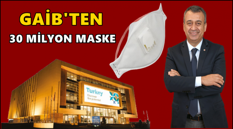 GAİB'ten 30 milyon maske