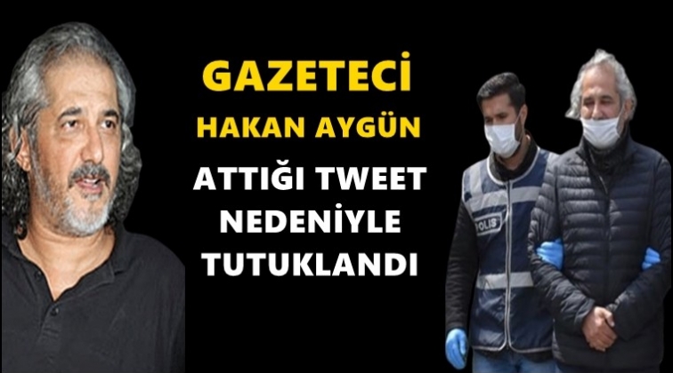 Gazeteci Hakan Aygün tutuklandı