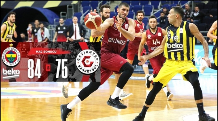 Gaziantep Basketbol 84-75 Fenerbahçe