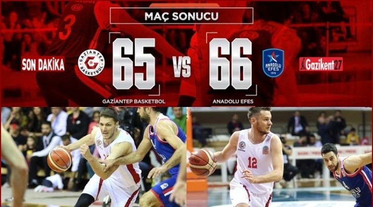 Gaziantep Basketbol - Anadolu Efes: 65-66