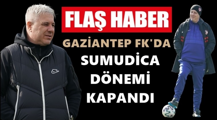 Gaziantep FK, Sumudica ile yollarını ayırdı!