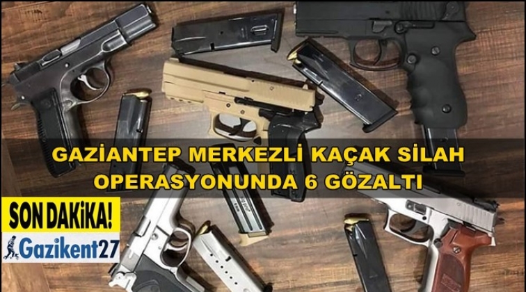 Gaziantep merkezli kaçak silah operasyonu