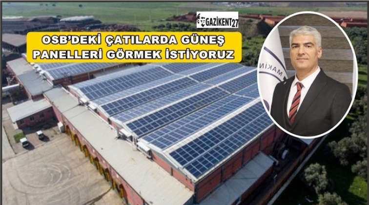 Gaziantep OSB’ye güneş enerjili çözüm