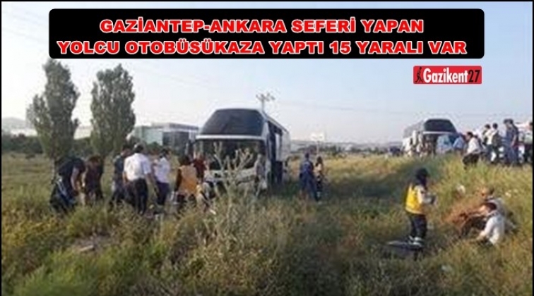 Gaziantep yolcu otobüsü kaza yaptı: 15 yaralı