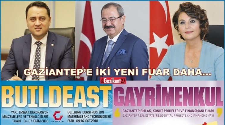 Gaziantep'e iki yeni fuar daha geliyor