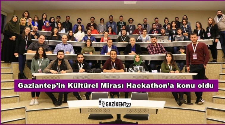Gaziantep’in Kültürel Mirası Hackathon’a konu oldu