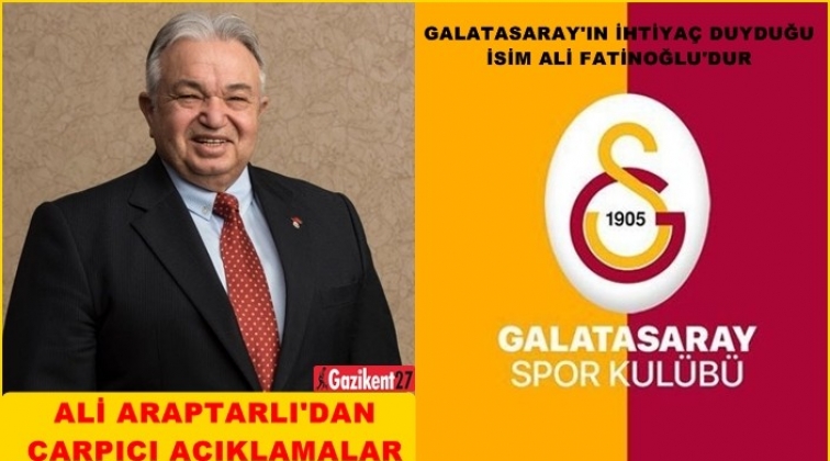 Gaziantepli iş adamı Araptarlı'dan &ccedil;arpıcı a&ccedil;ıklamalar