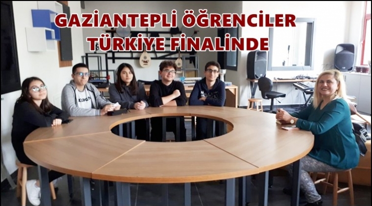 Gaziantepli öğrenciler Türkiye finalinde