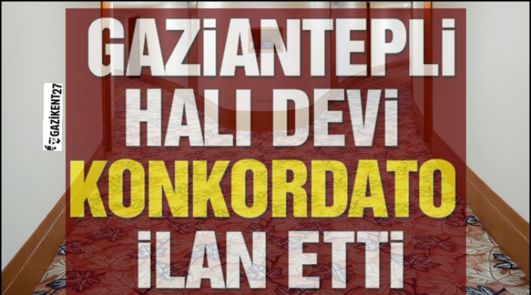 Gaziantepli ünlü halı firması konkordato ilan etti...