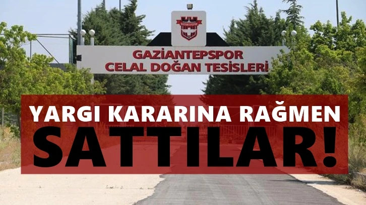 Gaziantepspor tesisleri satıldı!