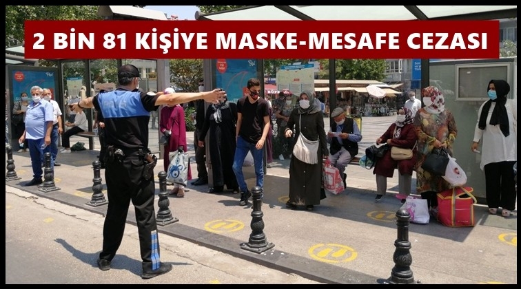 Gaziantep'te 2 bin 81 kişiye maske cezası