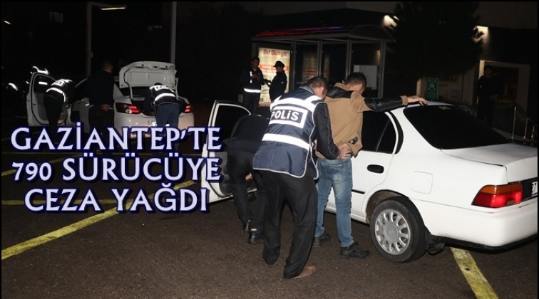 Gaziantep'te 790 sürücüye ceza