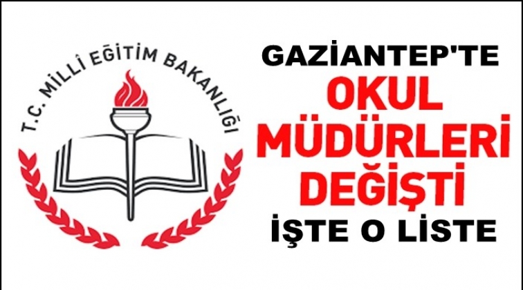 Gaziantep'te 91 okul müdürü değişti