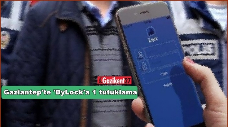 Gaziantep'te 'ByLock'a 1 tutuklama