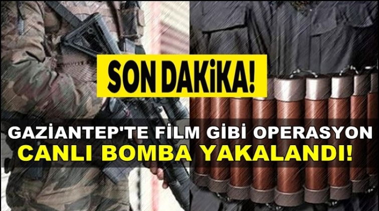 Gaziantep'te canlı bomba yakalandı!