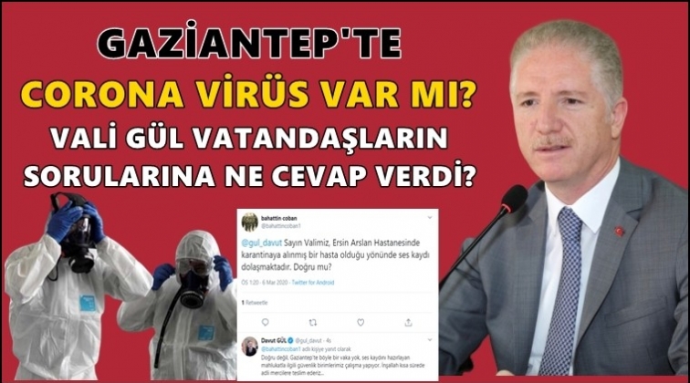 Gaziantep'te corona virüs var mı?