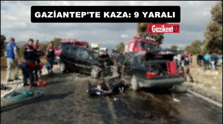 Gaziantep'te feci kaza: 9 yaralı