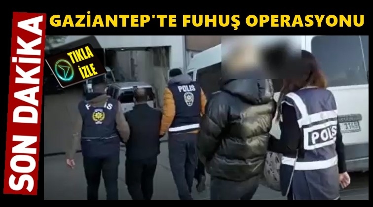 Gaziantep'te fuhuş operasyonu: 2 tutuklama