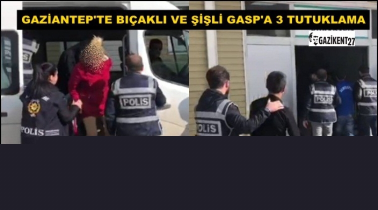 Gaziantep'te gasp zanlısı 3 kişi tutuklandı