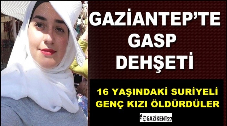 Gaziantep'te gaspçı dehşeti!..