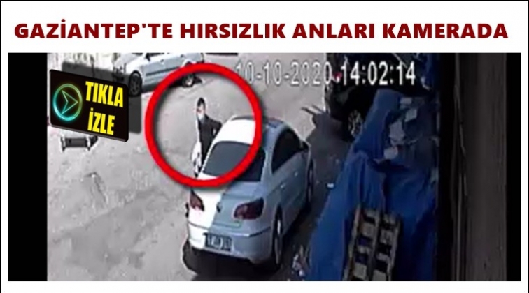 Gaziantep'te hırsızlık yağma kamerada