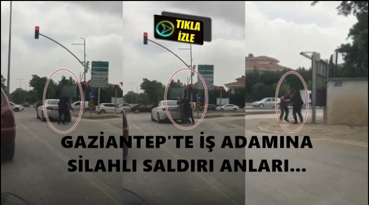 Gaziantep'te iş adamına saldırı anları...