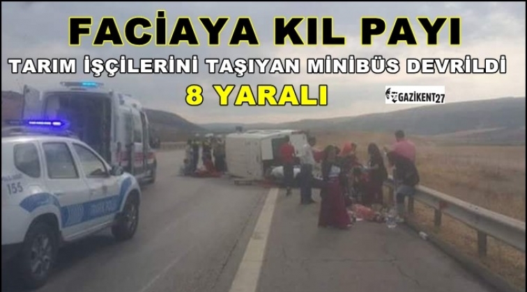 Gaziantep'te işçileri taşıyan minibüs devrildi!