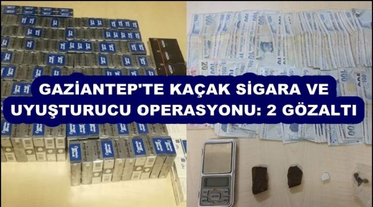 Gaziantep'te kaçak sigara ve uyuşturucu operasyonu