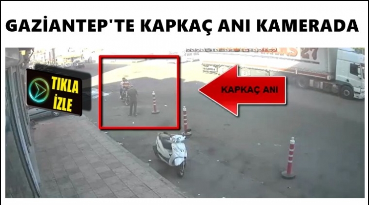 Gaziantep'te kapkaç anı güvenlik kamerasında