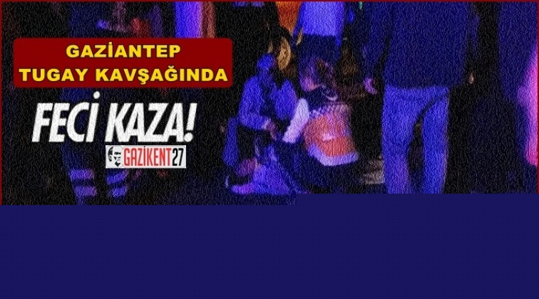 Gaziantep'te korkunç kaza: 1 ölü, 14 yaralı!