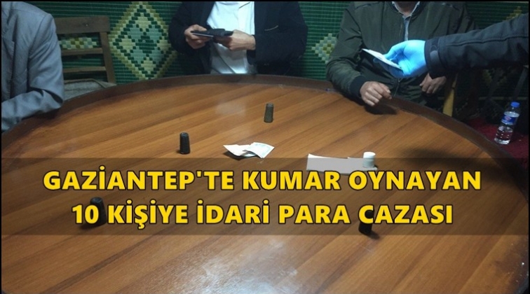 Gaziantep'te kumar oynayanlara operasyon