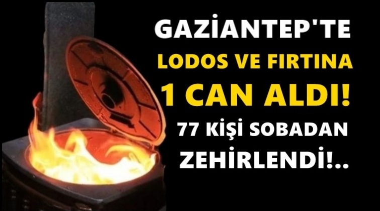 Gaziantep'te lodos faciası: 1 ölü