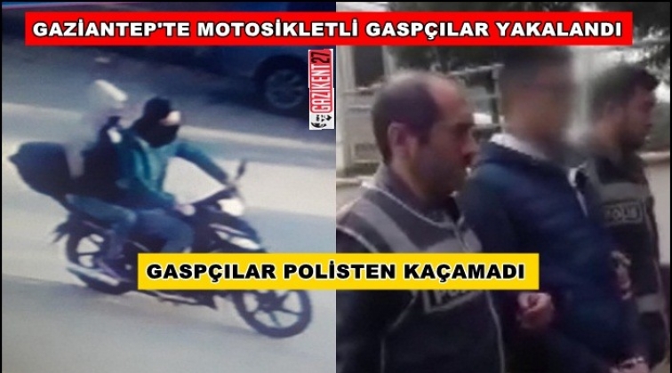 Gaziantep'te motosikletli gaspçılar tutuklandı