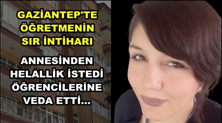 Gaziantep'te öğretmen 6. kattan atlayarak intihar etti